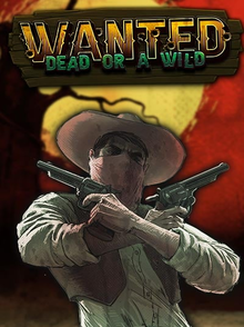 hacksaw wanted dead or a wild